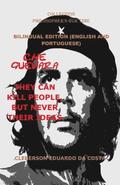Che Guevara: They Can Kill People, But Never Their Ideas - Bilingual Edition - English and Portuguese: Bilingual Edition - English