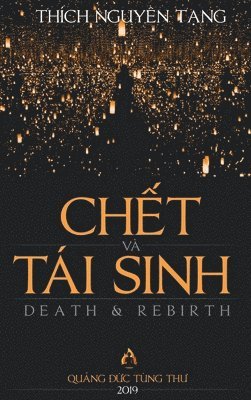 Tạng Nguyên Thích - Chết và Tái Sinh, Inbunden