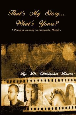 Chris Bowen - That's My Story... What's Yours?, Häftad