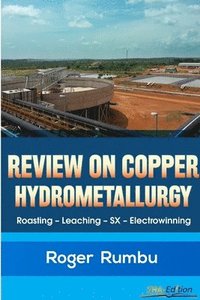 Review on Copper Hydrometallurgy