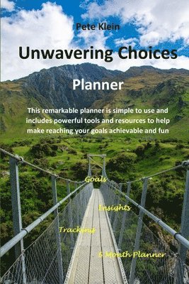 Pete Klein - Unwavering Choices Planner, Häftad. Tillgänglighet: Lägg i varukorg
