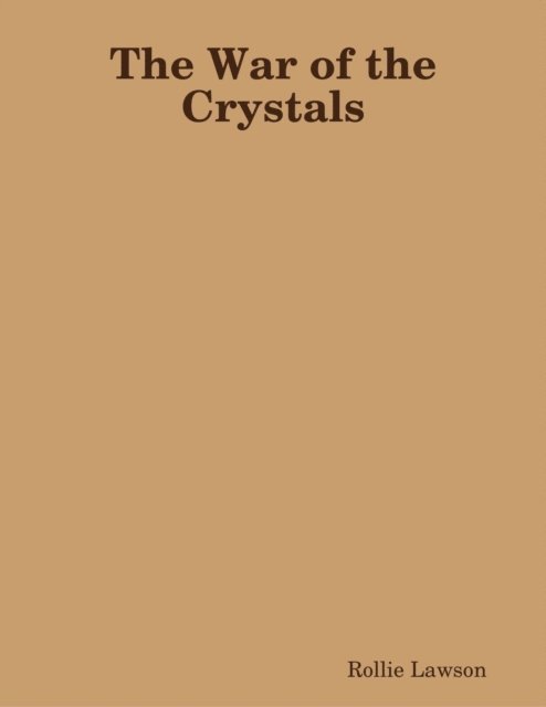 War of the Crystals