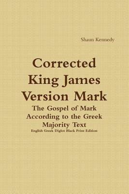 Shaun Kennedy - Corrected King James Version Mark, Häftad