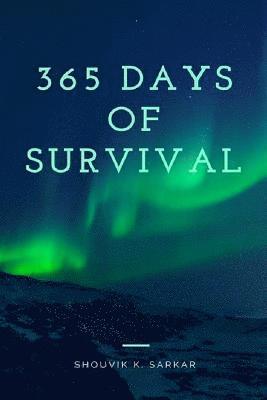 Shouvik Sarkar - 365 Days Of Survival, Häftad