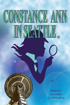 edwin gilven - Constance Ann in Seattle, Häftad. Tillgänglighet: Lägg i varukorg