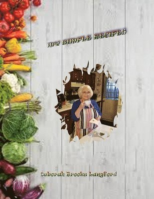 Deborah Brooks Langford - Simple Recipes, Häftad