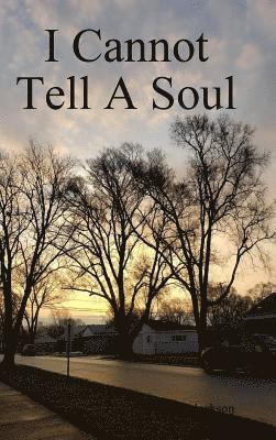 Latia Jackson - I Cannot Tell A Soul, Inbunden. Tillgänglighet: Lägg i varukorg