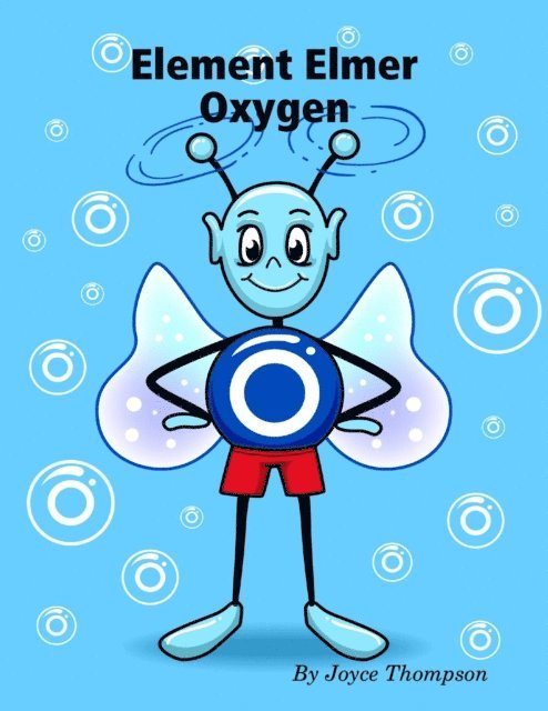 Joyce Thompson - Element Elmer Oxygen, E-bok