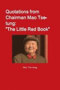 Quotations from Chairman Mao Tse-tung: 'The Little Red Book'