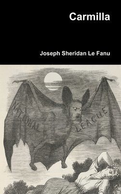 Joseph Sheridan Le Fanu - Carmilla, Inbunden