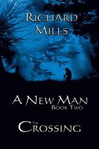 A New Man Book Two The Crossing