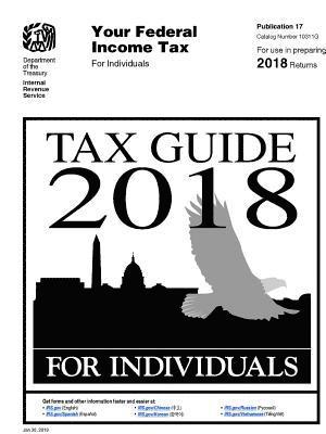 U S Internal Revenue Service (irs) - Tax Guide 2018 - For Individuals (Publication 17). For use in preparing 2018 Returns, Häftad. Tillgänglighet: Lägg i varukorg