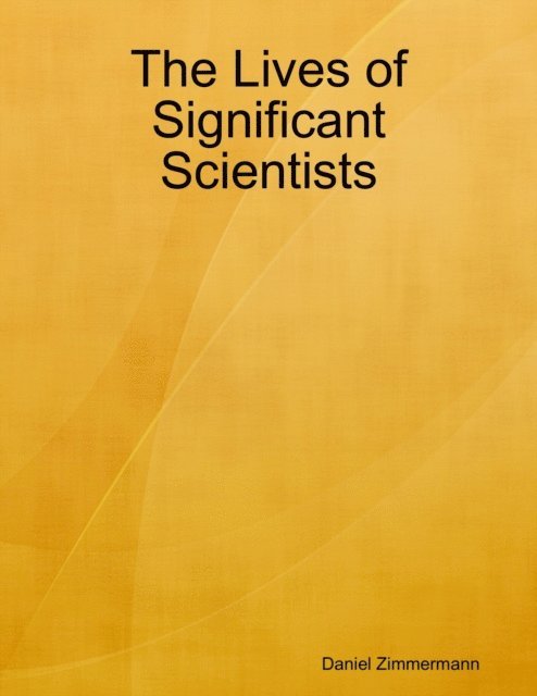 Daniel Zimmermann - Lives of Significant Scientists, E-bok