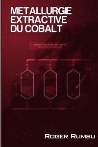Metallurgie Extractive du Cobalt - 3 ed.