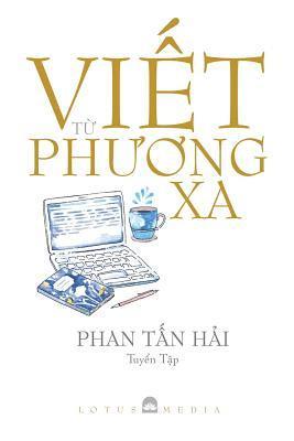 Hải Tấn Phan - ViẾt TỪ PhƯƠng XA, Häftad