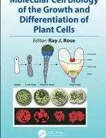 Ray J Rose - Molecular Cell Biology of the Growth and Differentiation of Plant Cells, Häftad. Tillgänglighet: Lägg i varukorg