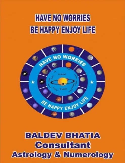 Baldev Bhatia - Have No Worries - Be Happy Enjoy Life, E-bok. Tillgänglighet: Lägg i varukorg