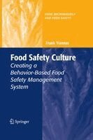 Frank Yiannas - Food Safety Culture Creating a Behavior-Based Food Safety Management System, Häftad