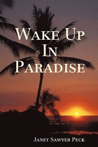 Wake Up In Paradise
