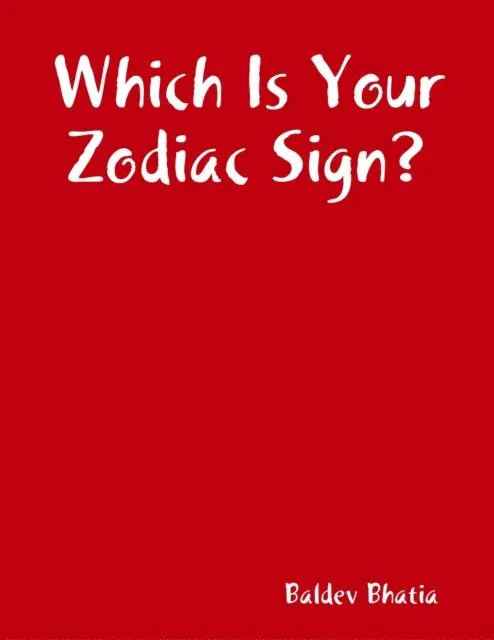 Baldev Bhatia - Which Is Your Zodiac Sign?, E-bok. Tillgänglighet: Lägg i varukorg