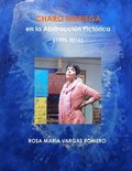 Charo Noriega En La Abstraccion Pictorica (1995-2016)