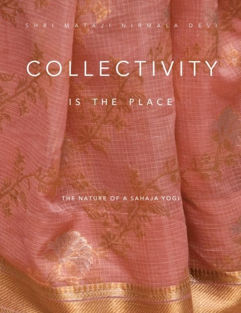 Shri Mataji Nirmala Devi - Collectivity Is the Place, E-bok. Tillgänglighet: Lägg i varukorg