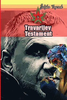 Zeljko Toprek - Travarijev testament, Häftad. Tillgänglighet: Lägg i varukorg