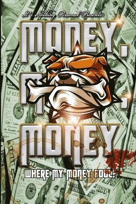 Robert Ricks - Money, Money, Money... Where's My Money Fool?, Häftad