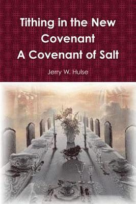Jerry Hulse - Tithing in the New Covenant, Häftad. Tillgänglighet: Lägg i varukorg