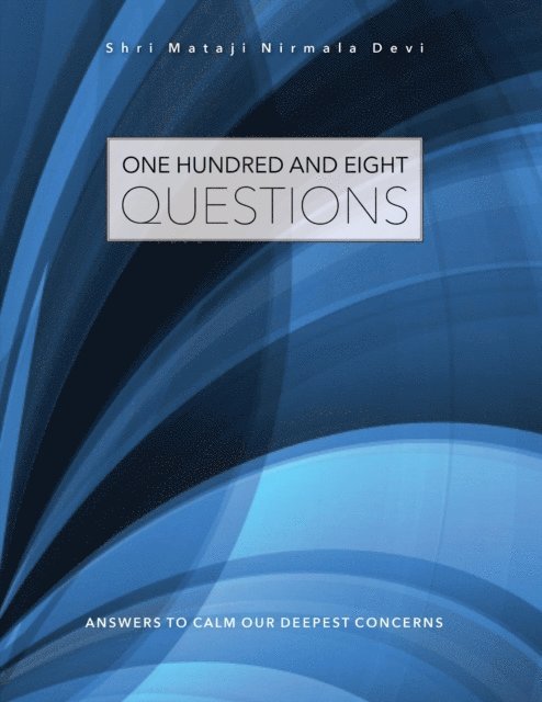 Shri Mataji Nirmala Devi - One Hundred and Eight Questions, E-bok. Tillgänglighet: Lägg i varukorg