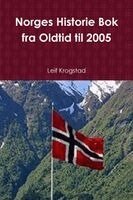 Leif Krogstad - Norges Historie Bok fra Oldtid til 2005, Häftad. Tillgänglighet: Lägg i varukorg