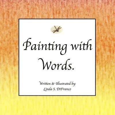 Linda S. DiFranco - Painting with Words, Häftad. Tillgänglighet: Lägg i varukorg