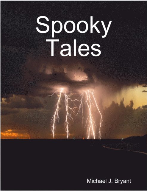 Michael J. Bryant - Spooky Tales, E-bok. Tillgänglighet: Lägg i varukorg