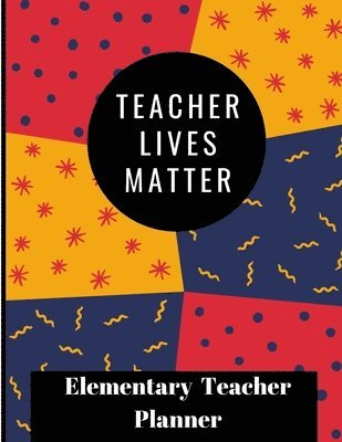 Tyra Hodge - Teachers Lives Matter Planner, Häftad