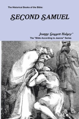 Jeanne Gossett Halsey - Historical Books of the Bible, Häftad