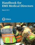 Handbook for EMS Medical Directors (March 2012)