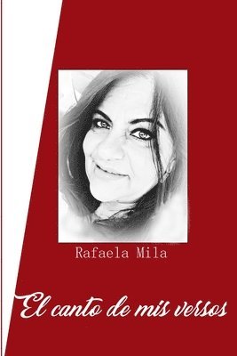Rafaela Mila - canto de mis versos., Häftad. Tillgänglighet: Lägg i varukorg