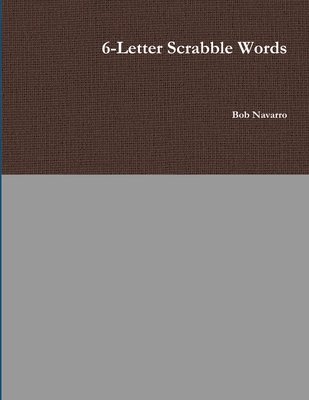 Bob Navarro - 6-Letter Scrabble Words, Häftad. Tillgänglighet: Lägg i varukorg