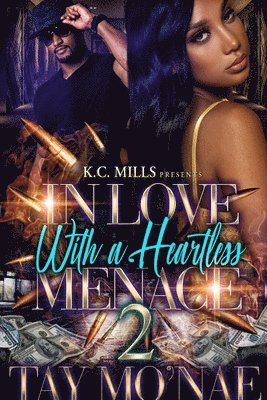 Tay Mo'nae - In Love With A Heartless Menace 2, Häftad