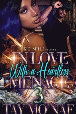 Tay Mo'nae - In Love With A Heartless Menace 3, Häftad