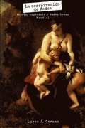La Conspiracion de Medea. Aborto, Eugenesia y Nuevo Orden Mundial