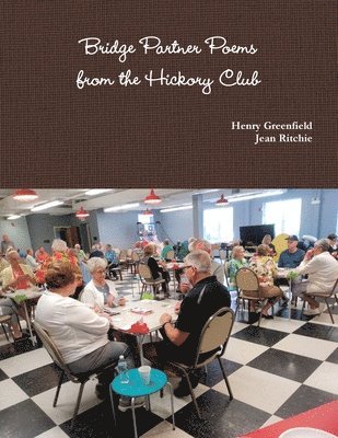 Henry Greenfield, Jean Ritchie - Bridge Partner Poems from the Hickory Club, Häftad