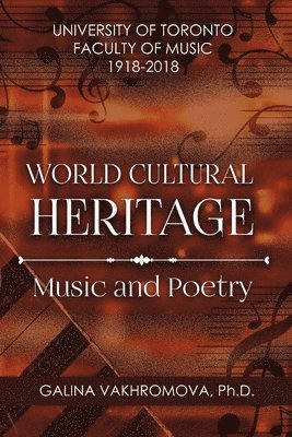 Galina Vakhromova, Ph.D. - WORLD CULTURAL HERITAGE, Häftad