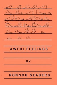 Awful Feelings
