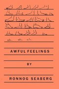 Awful Feelings