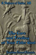 Care and Feeding of Your Elder God