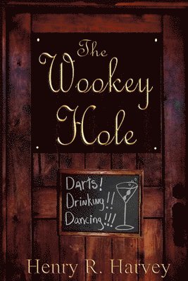 Henry Harvey - Wookey Hole, Häftad. Tillgänglighet: Lägg i varukorg