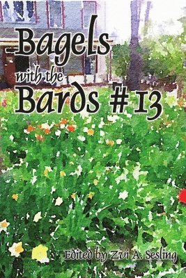 Steve Glines - Bagels With the Bards #13, Häftad