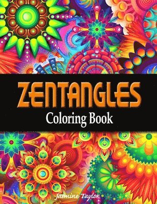 Jasmine Taylor - Zentangles Coloring Book, Häftad