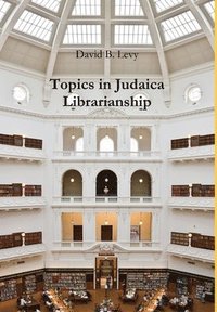 Topics in Judaica Librarianship